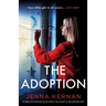 The Adoption: An absolutely gripping psychological thriller with a jaw-dropping twist