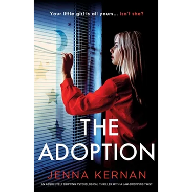 The Adoption: An absolutely gripping psychological thriller with a jaw-dropping twist
