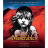 Les Misérables: The Story So Far of the World's Longest Running Musical