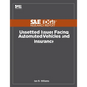 Unsettled Issues Facing Automated Vehicles and Insurance