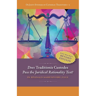 Does "Traditionis Custodes" Pass the Juridical Rationality Test?