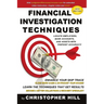 Financial Investigation Techniques: Locate Employers, Bank Accounts, and Assets with Pinpoint Accuracy!