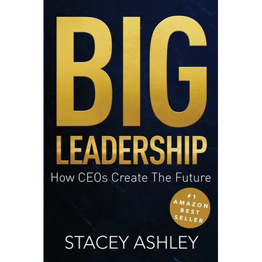 Big Leadership: How CEOs Create The Future