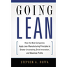 Going Lean: How the Best Companies Apply Lean Manufacturing Principles to Shatter Uncertainty, Drive Innovation, and Maximize Profits