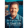 A Good Life: The Story of Guy Winship and Good Return