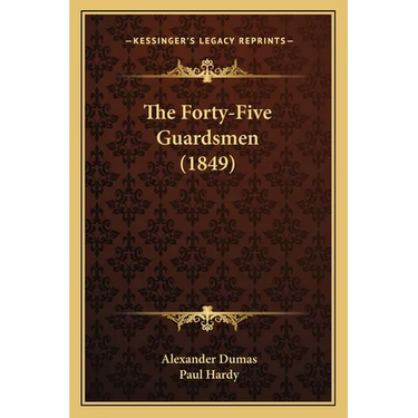 The Forty-Five Guardsmen (1849)