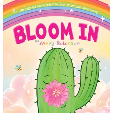 Bloom In: An awkward cactus learns to bloom in her own divine timing.