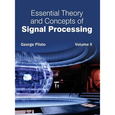 Essential Theory and Concepts of Signal Processing: Volume II