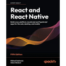 React and React Native - Fifth Edition: Build cross-platform JavaScript and TypeScript apps for the web, desktop, and mobile