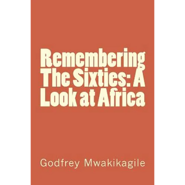 Remembering The Sixties: A Look at Africa