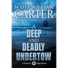 A Deep and Deadly Undertow: A Garrison Gage Mystery