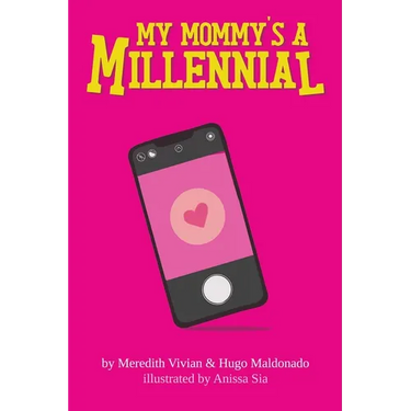 My Mommy's A Millennial
