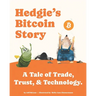 Hedgie's Bitcoin Story: A Tale of Trade, Trust, & Technology