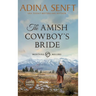The Amish Cowboy's Bride (Large Print Hardcover)