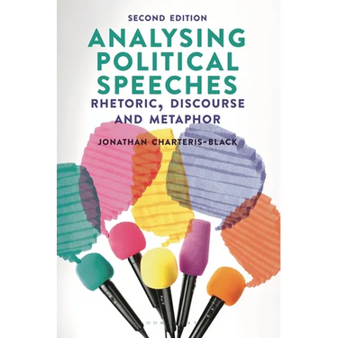 Analysing Political Speeches: Rhetoric, Discourse and Metaphor