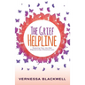 The Grief Helpline: Restoring Your Joy After Experiencing a Personal Loss