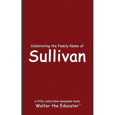 Celebrating the Family Name of Sullivan