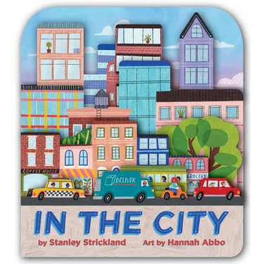 In the City (a City Skyline-Shaped Novelty Board Book for Toddlers)