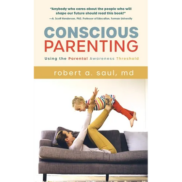 Conscious Parenting: Using the Parental Awareness Threshold