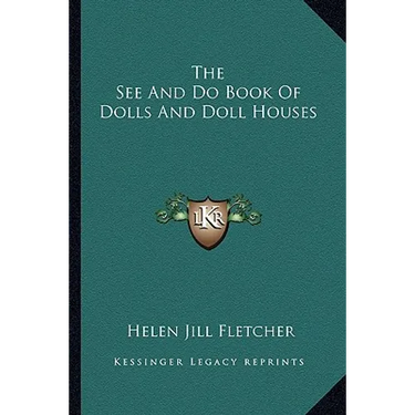 The See And Do Book Of Dolls And Doll Houses