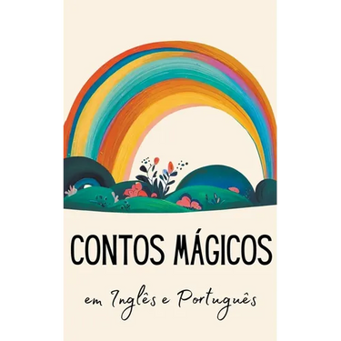 Contos Mágicos em Inglês e Português