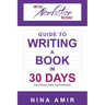 The Write Nonfiction NOW! Guide to Writing a Book in 30 Days (Revised and Expanded)