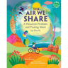 The Air We Share: A Pollution Problem and Finding Ways to Fix It