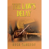 The Law's Delay