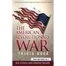 The American Revolutionary War Trivia Book: Interesting Revolutionary War Stories You Didn't Know