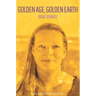 Golden Age, Golden Earth