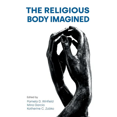 The Religious Body Imagined
