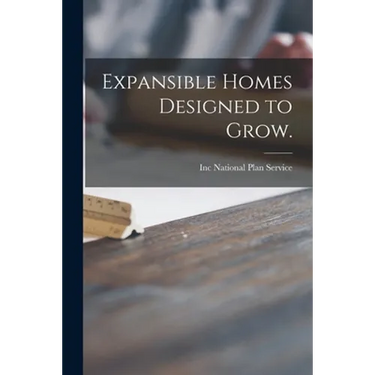Expansible Homes Designed to Grow.