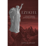 Ezekiel: A Focused Commentary for Preaching and Teaching