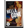 Hell and Gone (Large Print Edition)