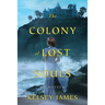 The Colony of Lost Souls