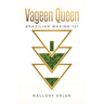 Vageen Queen: Brazilian waxing 101