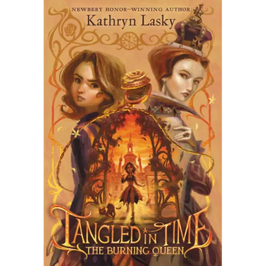 Tangled in Time 2: The Burning Queen