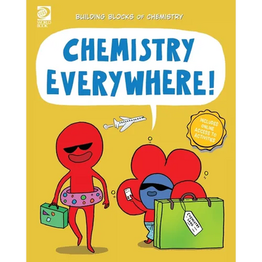 Chemistry Everywhere!