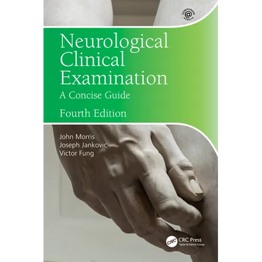 Neurological Clinical Examination: A Concise Guide