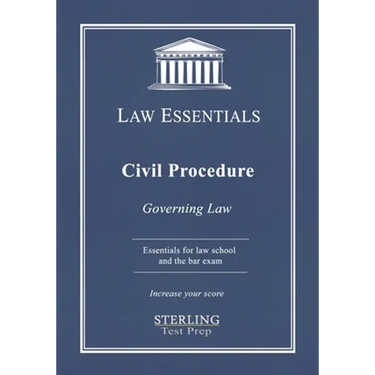 Civil Procedure, Law Essentials: Governing Law for Law School and Bar Exam Prep