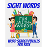 Sight Words Word Search Puzzles for Kids: Kids Word Find Puzzles with High Frquency Words - Fun Activity Book for Boosting Kids Skills with Reading an