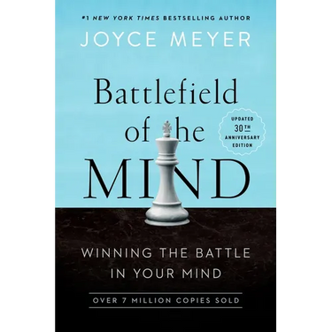 Battlefield of the Mind (30th Anniversary Edition): Winning the Battle in Your Mind
