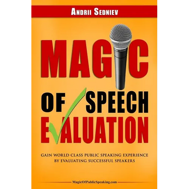 Magic of Speech Evaluation: Gain World Class Public Speaking Experience by Evaluating Successful Speakers