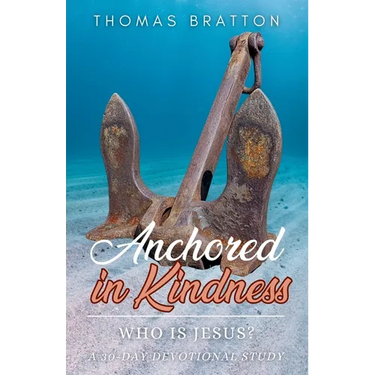 Anchored in Kindness: Who is Jesus?