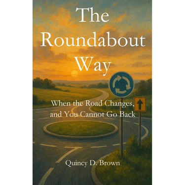 The Roundabout Way