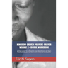 Kingdom-Driven Prayers-Prayer Works! E-Course Workbook: Igniting a passion for a lifestyle of prayer that influences and shapes culture and empowers t