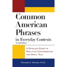 Common Amer Phrases in Everyda
