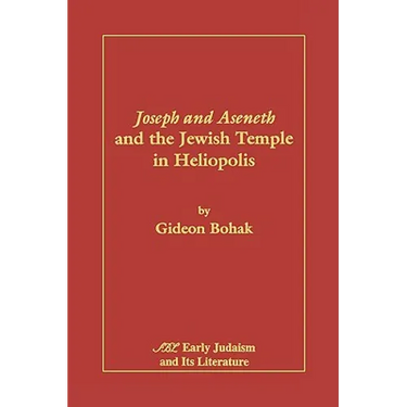 Joseph and Aseneth and the Jewish Temple in Heliopolis