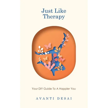 Just Like Therapy: Your DIY Guide To A Happier You