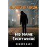 His Name Everywhere: A Legal Suspense Thriller